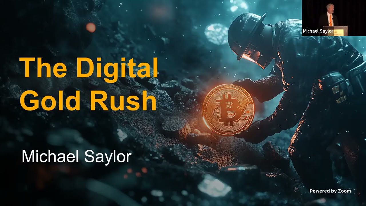Michael Saylor&rsquo;s Keynote: The Digital Gold Rush💡