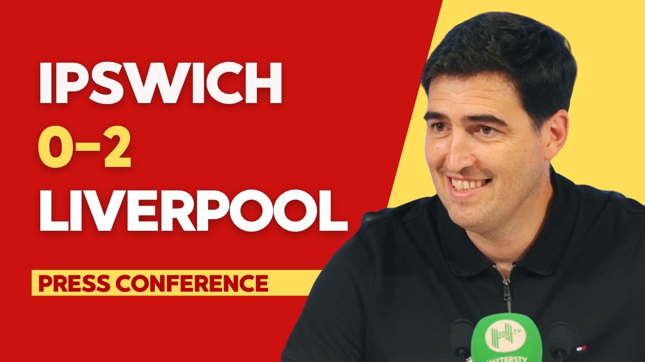 IPSWICH 0-2 LIVERPOOL | Andoni Iraola Press Conference