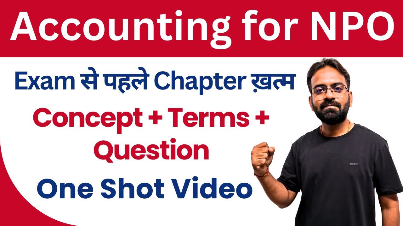 Accounting for Non Profit Organization | NPO in One Shot | Financial Accounting