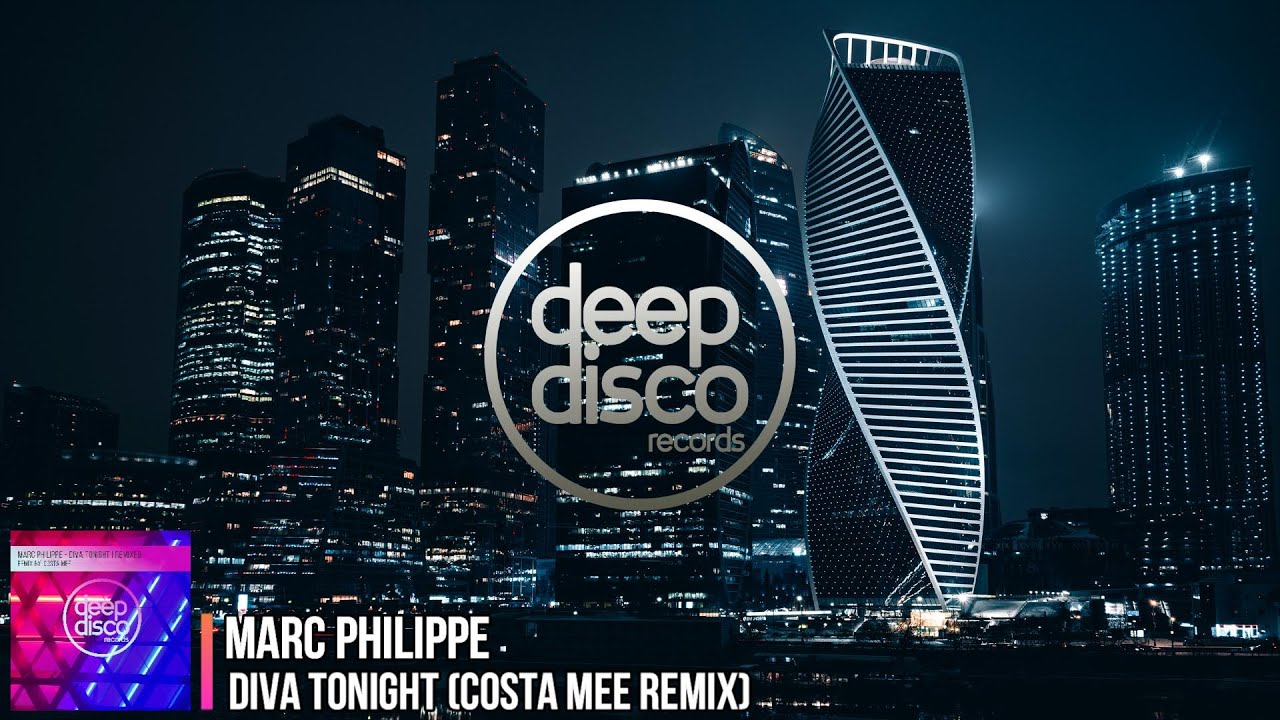 Marc Philippe - Diva Tonight (Costa Mee Remix)