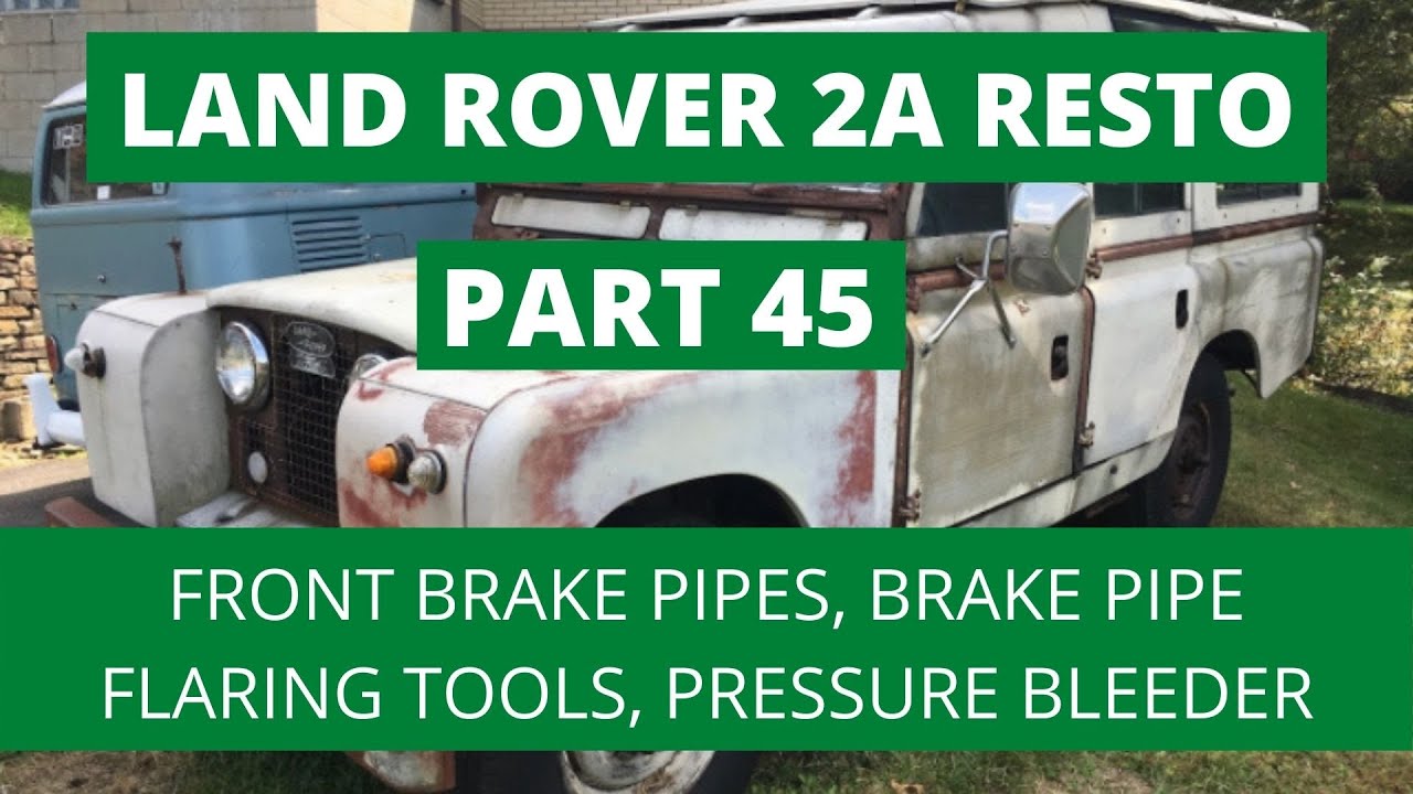 Brake Pipes Lines Pressure Bleeder Part 45 Land Rover Series 2a Rust Repair Restoration