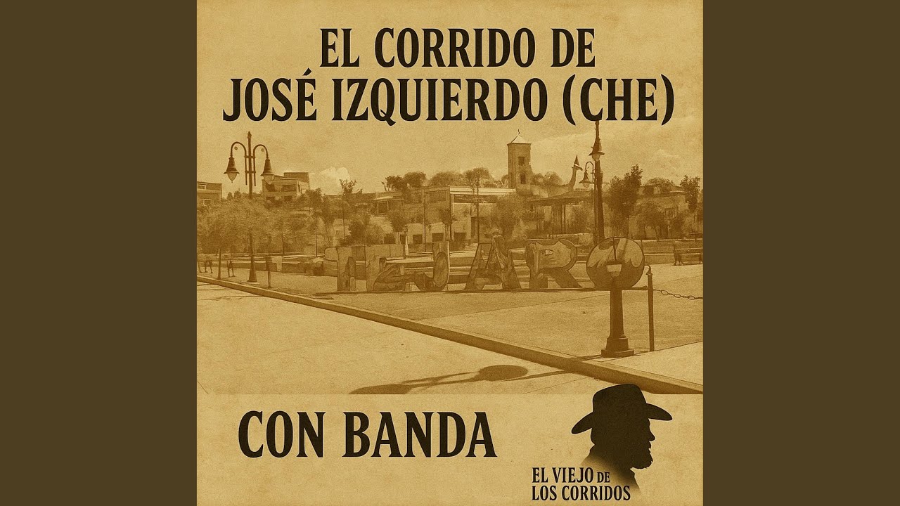 CORRIDO DE JOSE IZQUIERDO (CHE)