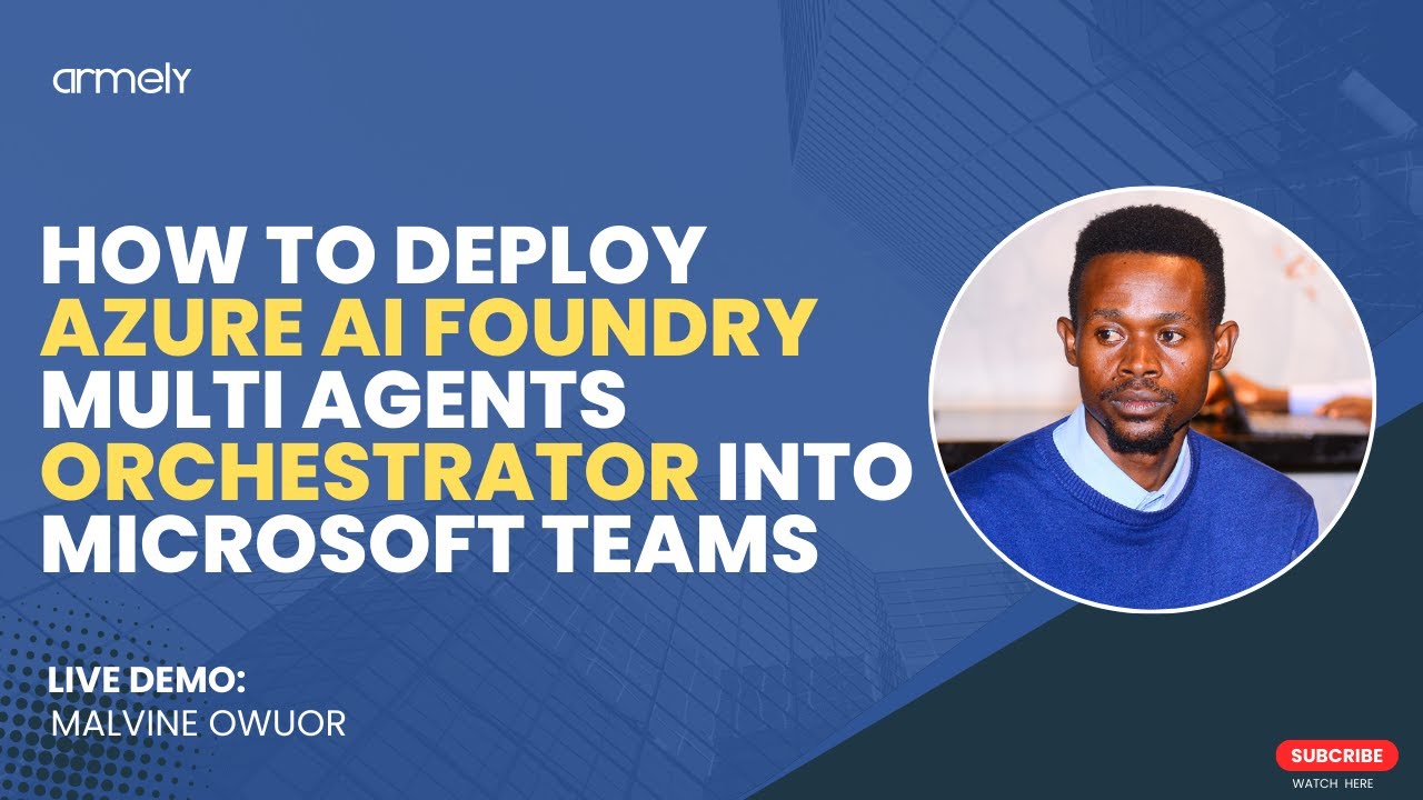 Как развернуть Azure AI Foundry Multi-Agent Orchestrator в Microsoft Teams