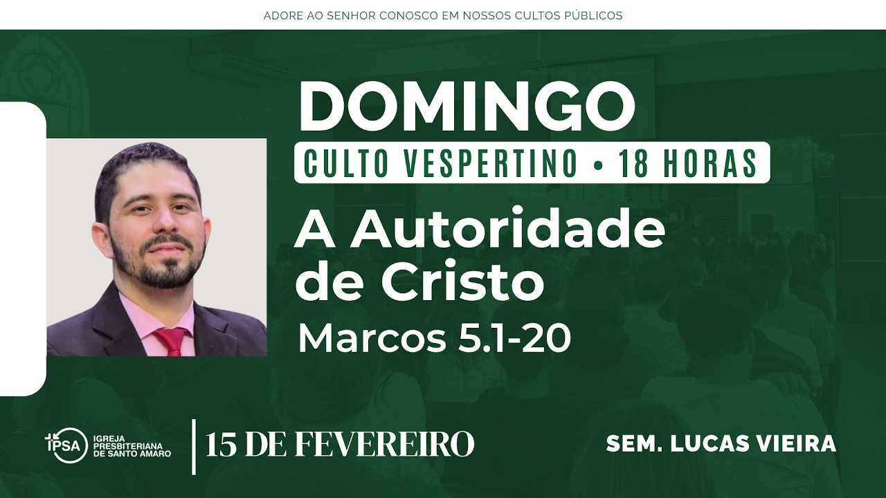 🔴 Culto Vespertino | 15/02 | 18h - Sem. Lucas Vieira