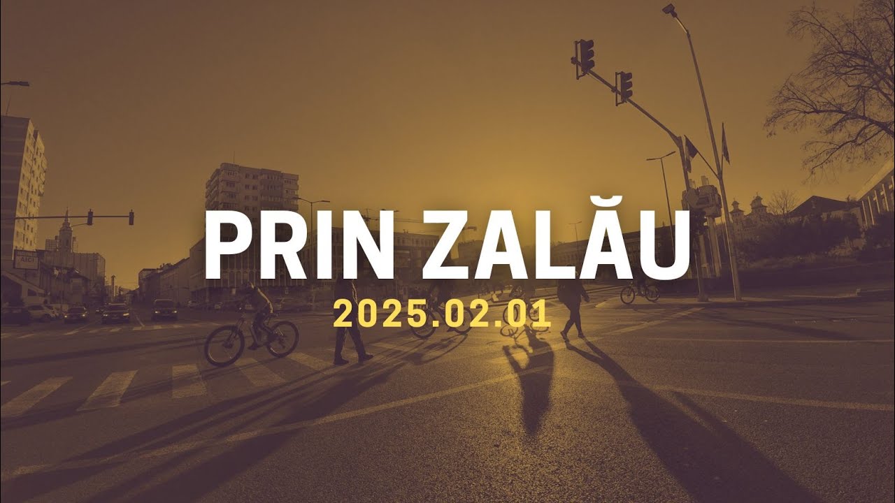 2025 Februarie 1 / prin ZALĂU (4K)