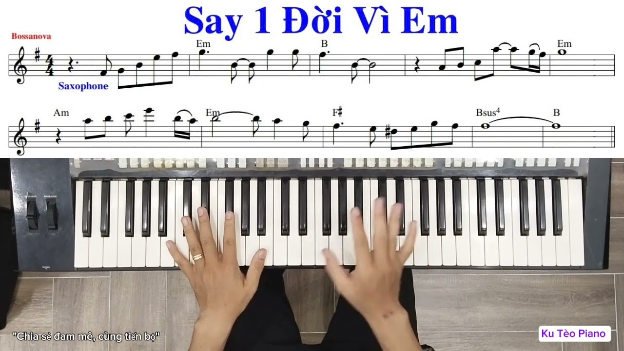 Hướng dẫn ĐỘC TẤU solo nốt giai điệu | Bài: SAY 1 ĐỜI VÌ EM -  Ken Quach | Ku Tèo Piano.