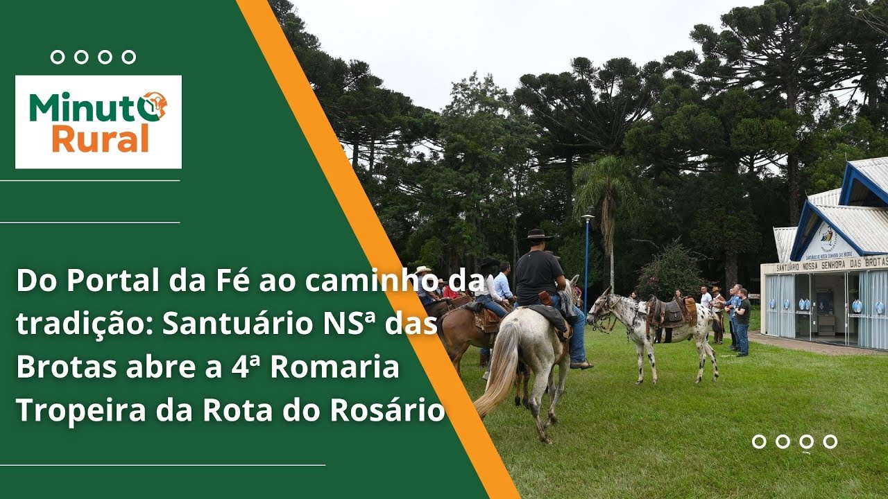 Do Portal: Santuário  NSª das Brotas abre a 4ª Romaria Tropeira da Rota do Rosário