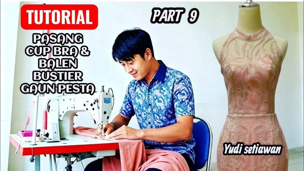 CARA PASANG TULANG DAN CUPBRA BUSTIER GAUN PESTA (part 9)