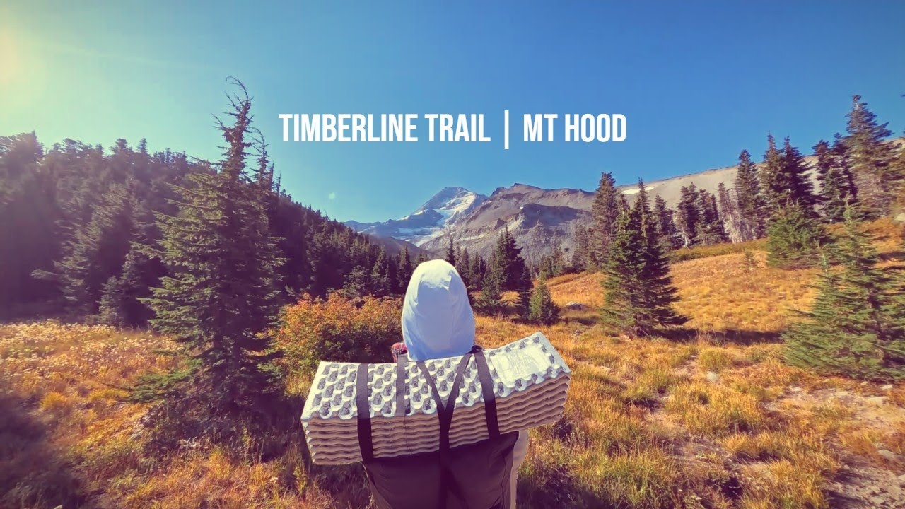 Timberline Trail | Mt. Hood | Oregon Part 1