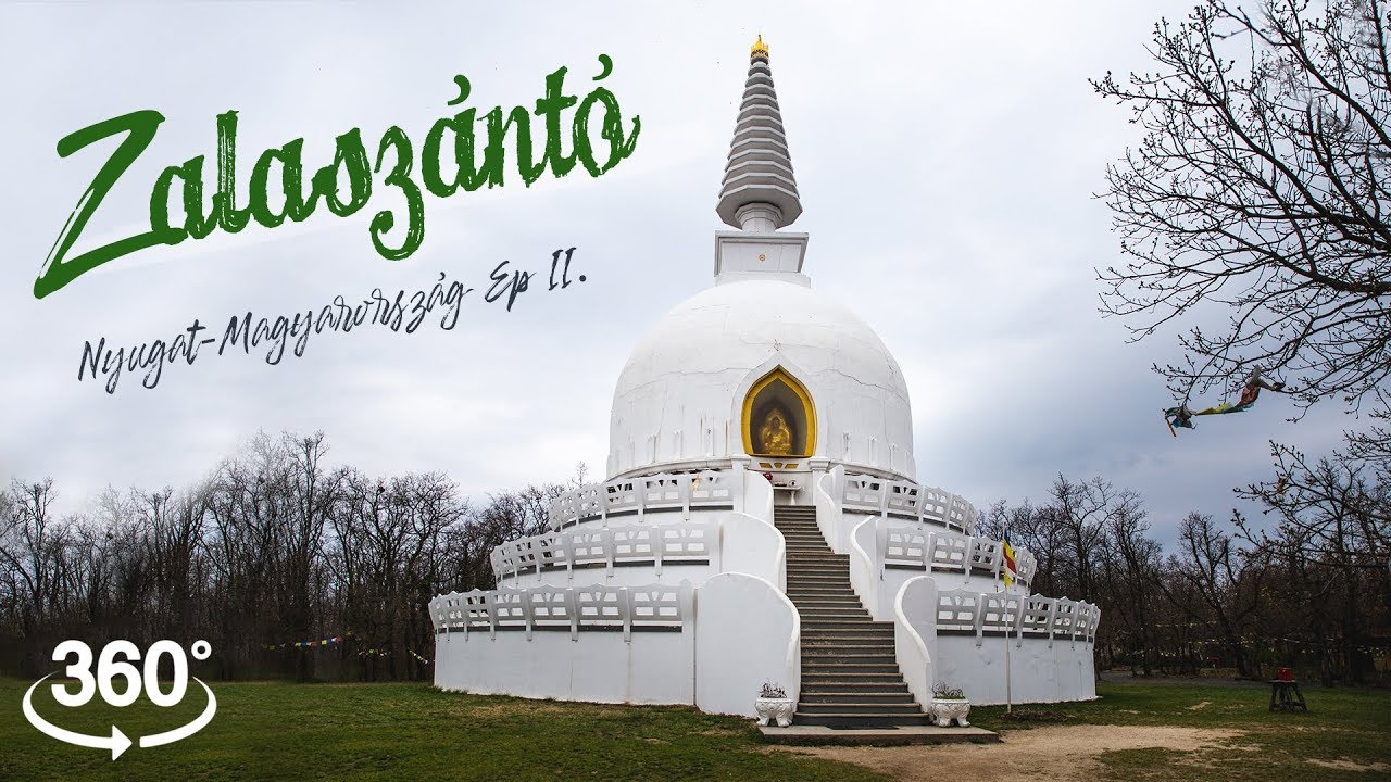 Buddhista zarándokhely a Balaton mellett | A zalaszántói Béke Sztúpa 360 fokban | Gaba_VR