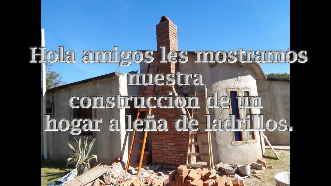 CONSTRUCCION DE HOGAR A LEÑA DE LADRILLOS