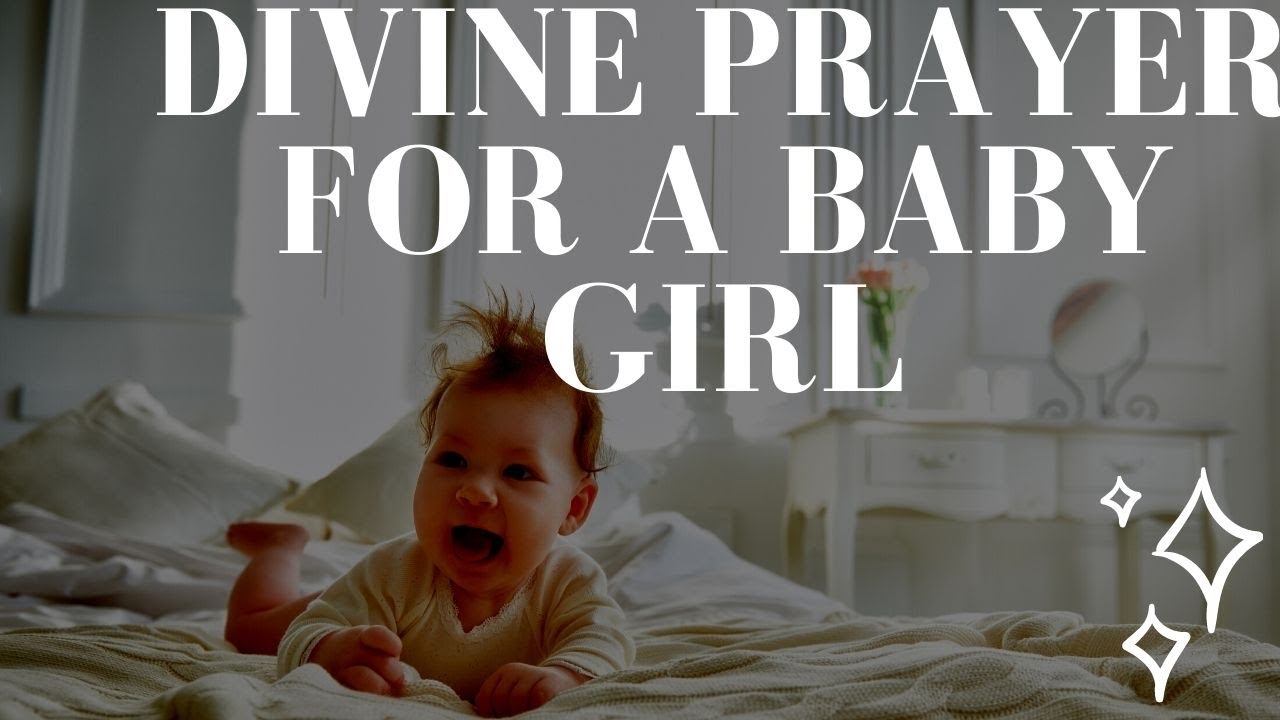 Divine Prayer for a Baby Girl