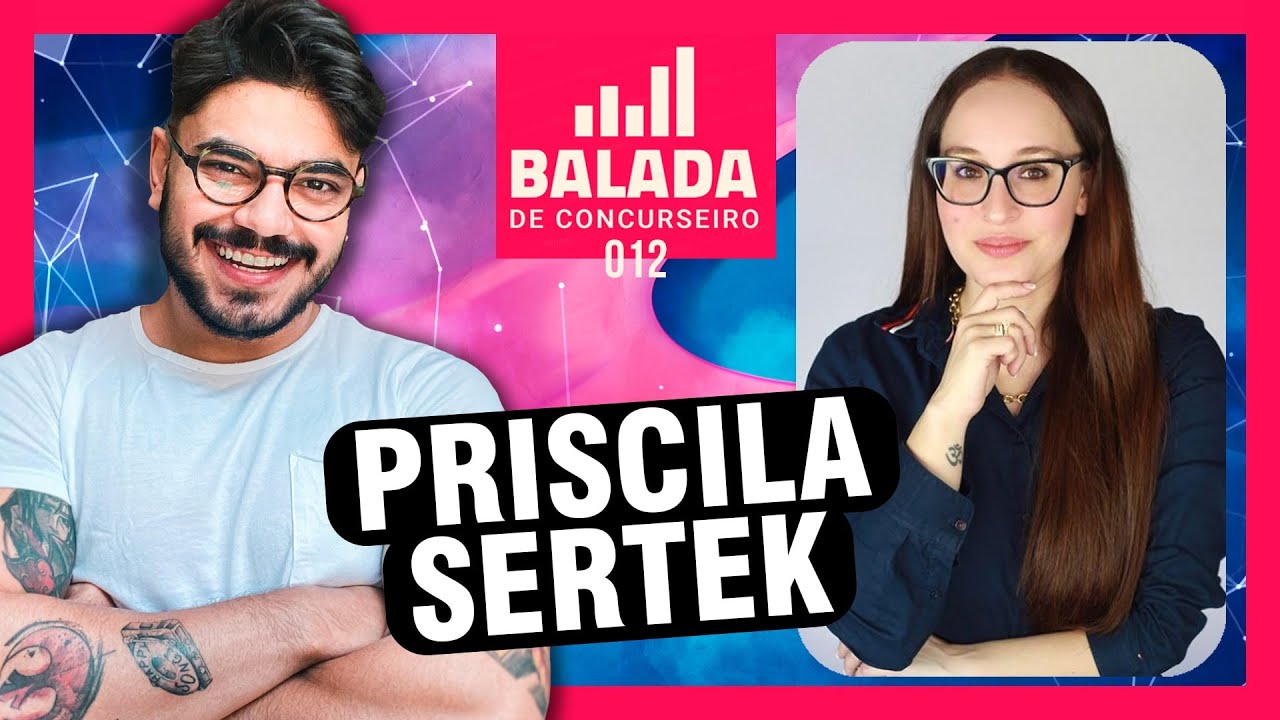Priscila Sertek, Analista do TRT - Balada de Concurseiro #12
