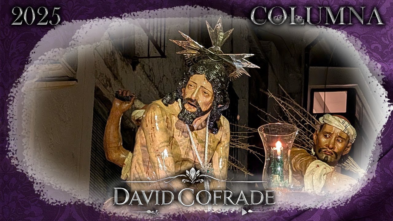 JESÚS EN LA COLUMNA | PRIEGO DE CÓRDOBA | SEMANA SANTA 2025 - JUEVES SANTO |  HDAD DE LA COLUMNA