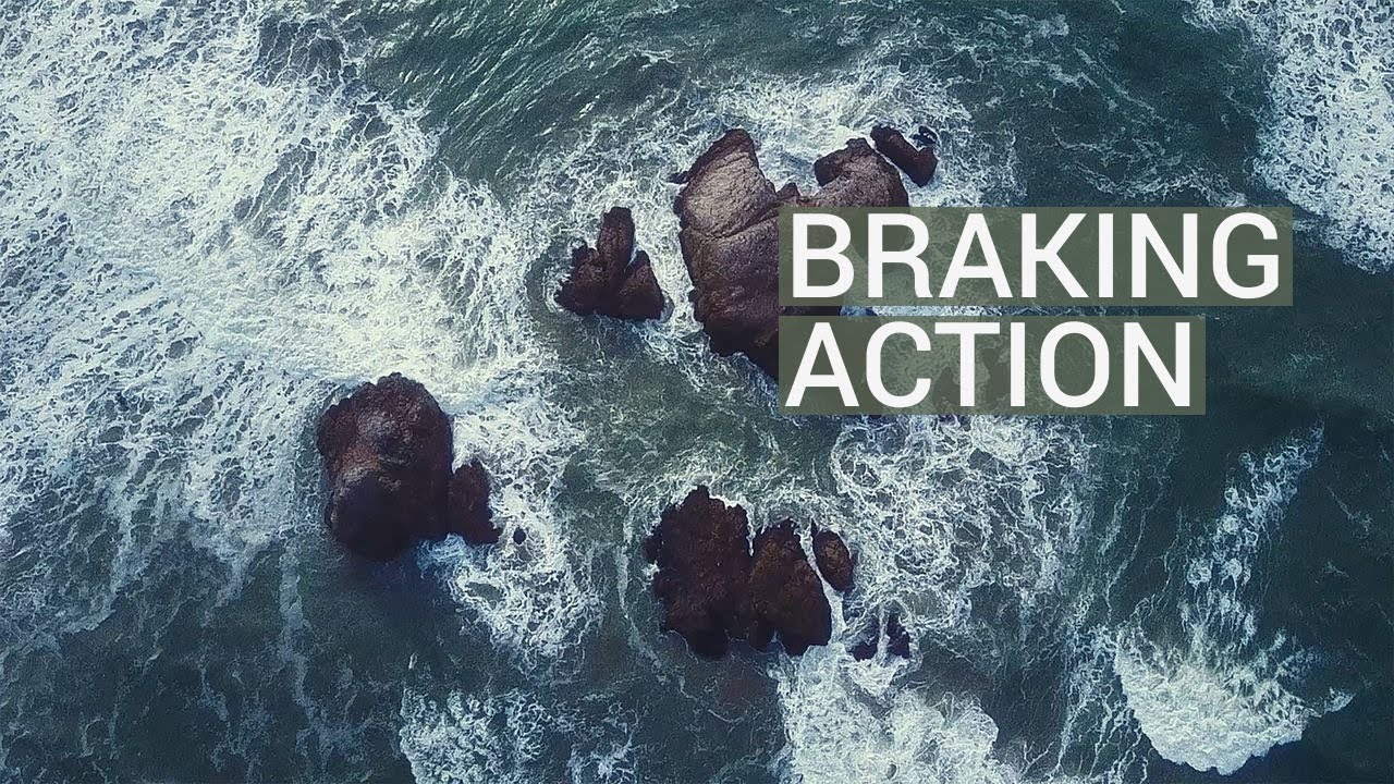 Braking action