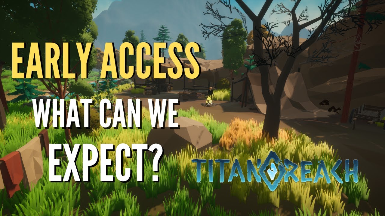 Titanreach - Early access and what to expect!