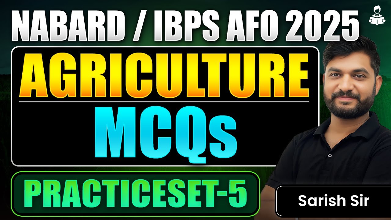 Agriculture MCQs for NABARD Grade A 2025 & IBPS AFO 2025 | ARD MCQs | Complete Agriculture