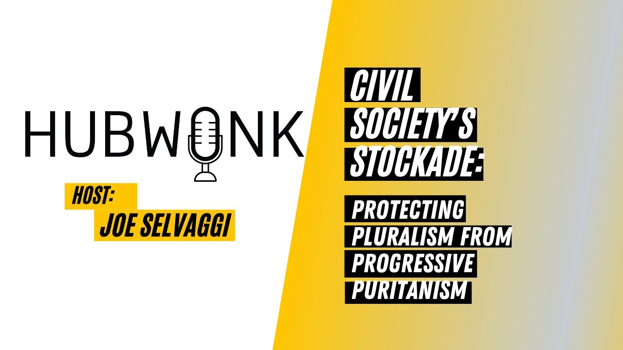 Civil Society’s Stockade: Protecting Pluralism From Progressive Puritanism