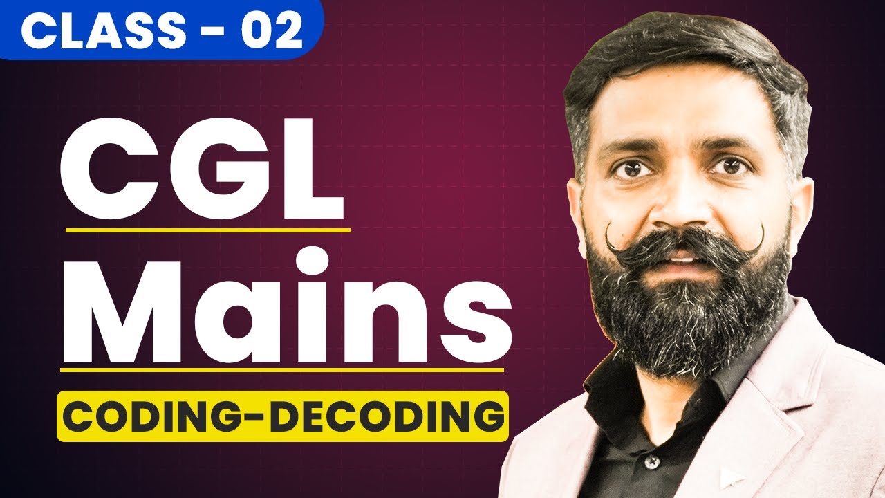 SSC CGL Mains 2024 | SSC CGL Reasoning | Coding Decoding | Reasoning Class-2 | Reasoning by Arun Sir