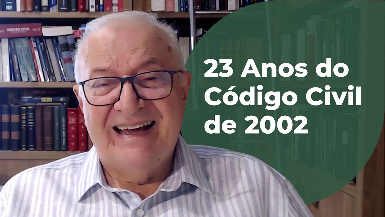 23 anos do C&oacute;digo Civil de 2002