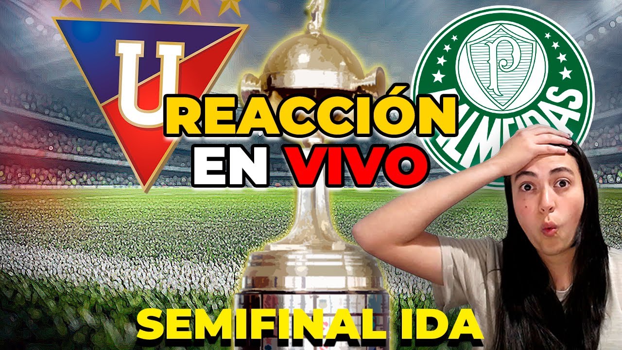⚪LDU QUITO 🆚 PALMEIRAS🟢| 🏆Copa Libertadores - Semifinal IDA