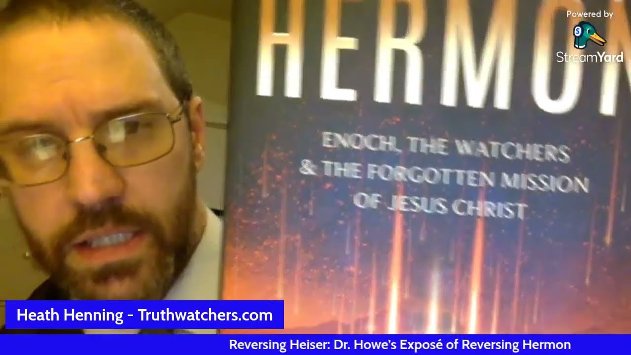 Reversing Heiser: Dr. Howe’s Exposé of Reversing Hermon