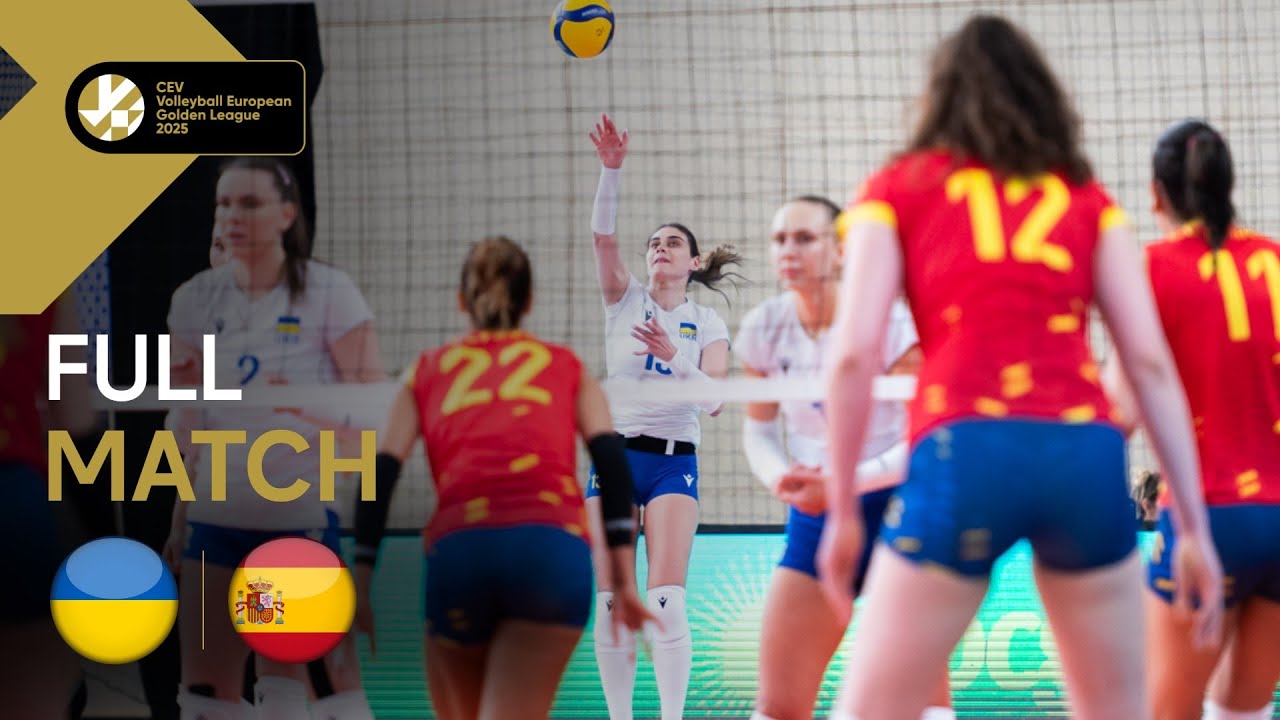 Full Match | Ukraine vs. Spain | CEV Volleyball European Golden League 2025 | Women