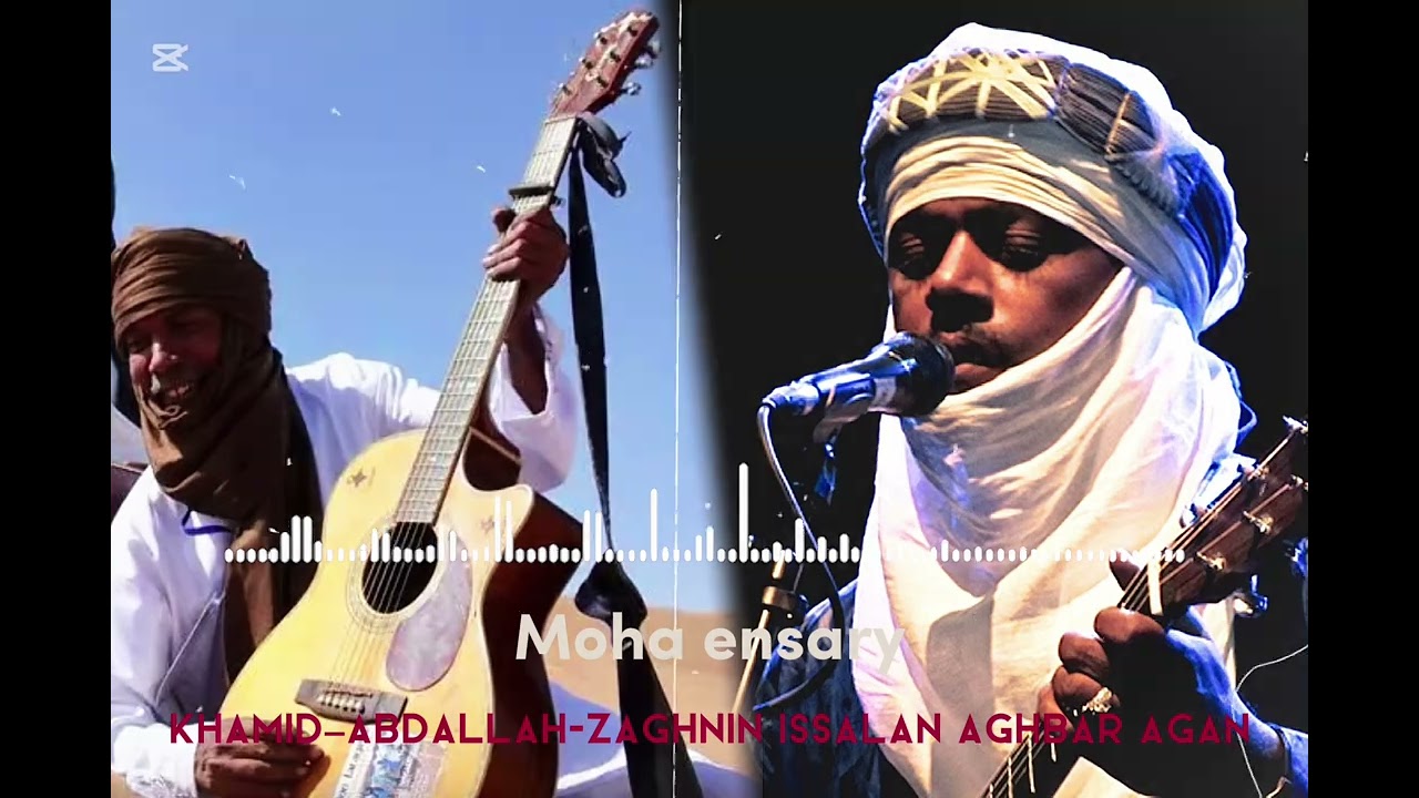Abdallah tinariwen & khamid ekawel zaghnin issalan aghbar agan