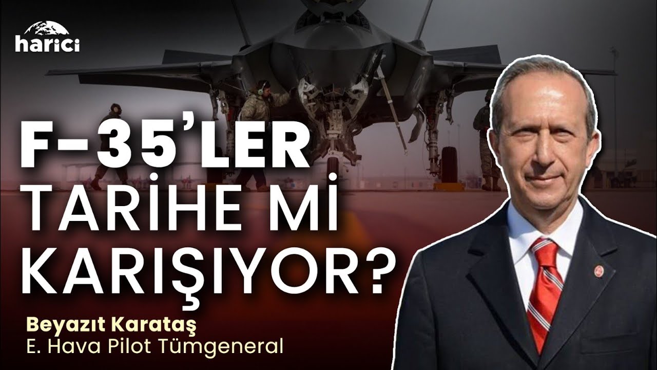 F-35'ler Tarihe mi Karışıyor? | E. Tümgeneral Beyazıt Karataş ve Prof. Dr. Hasan Ünal