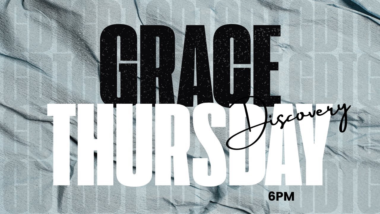Three Remedies For Weakness | Grace Discovery Thursday | December 4, 2025