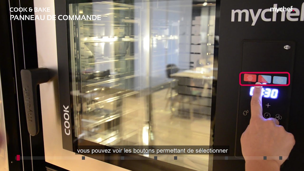 FR - Tutoriel sur l'utilisation des fours mixtes Mychef COOK and BAKE