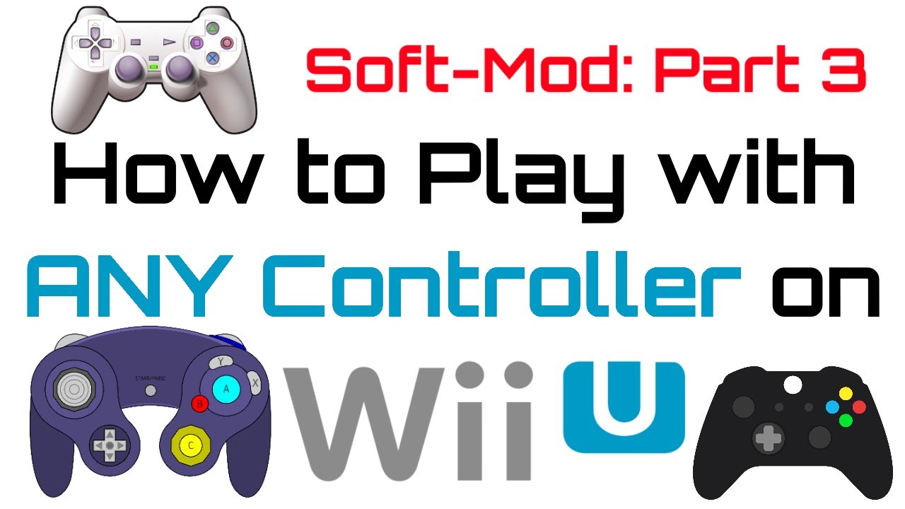 How to Soft-Mod WiiU - Pt 3 - Use ANY Controller to Play! (Ps4, Xbox, Logitech, Keyboard + Mouse)