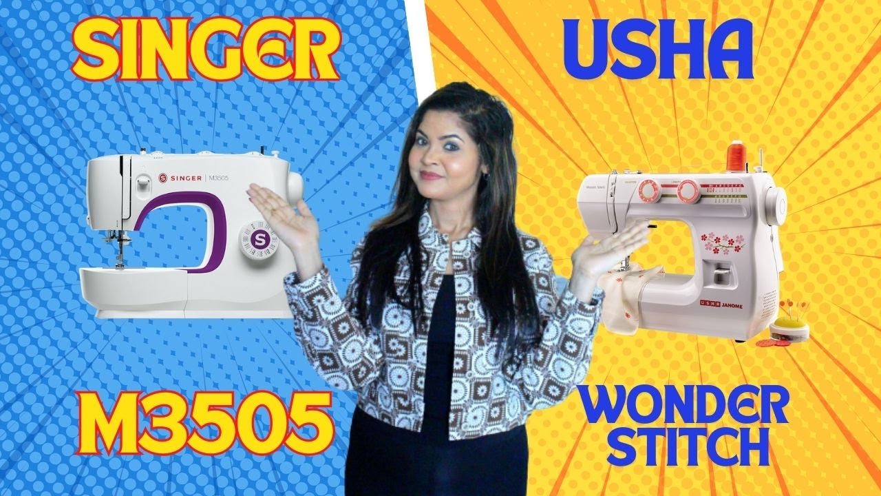 Usha Wonder Stitch vs. Singer M3505 – Complete Sewing Machine Review & Comparison