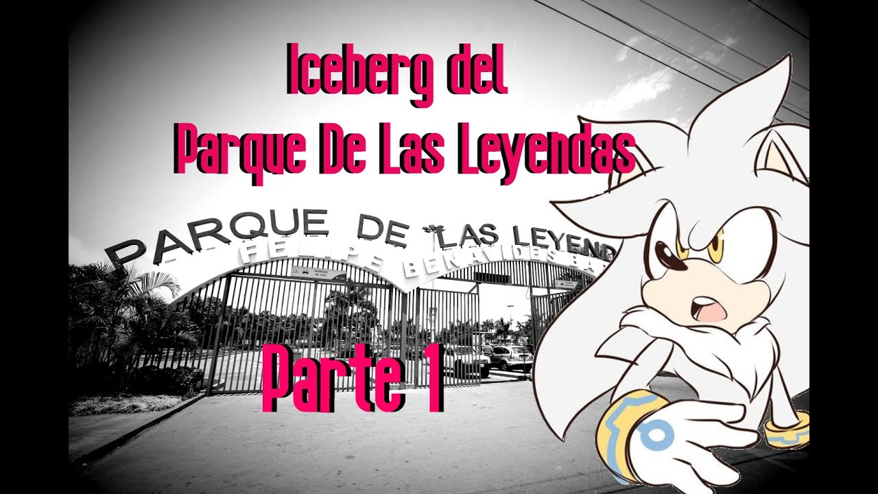 Iceberg Del Parque de Las Leyendas - Parte 1 - Loquendo