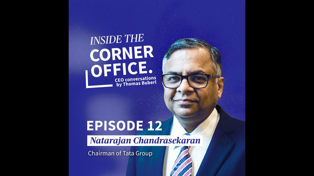 Inside the Corner Office | #12 Natarajan Chandrasekaran - Chairman of Tata Group