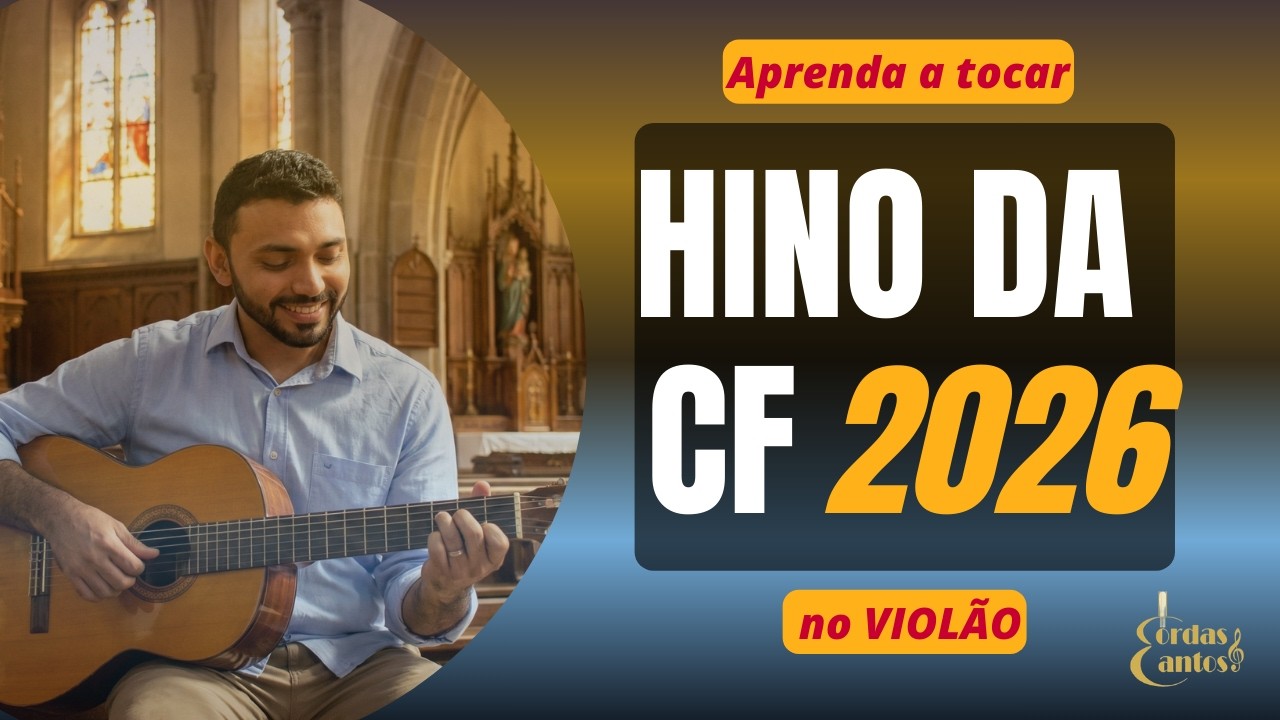 Como tocar o HINO DA CF 2026 (CF 2026) - Aula de Violão com Cifra e Dedilhado - Passo a Passo