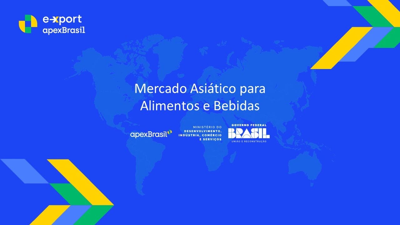 ApexBrasil | e-Xport Meeting 2023 | Mercado Asiático para Alimentos e Bebidas | 2023