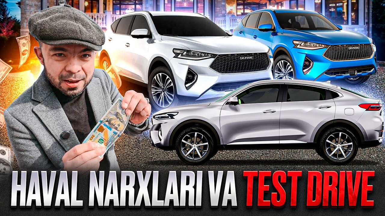 100$ SOVG'A | HAVAL NARXLARI VA TEST DRIVE