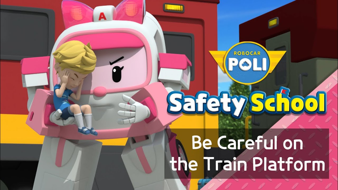 EP23. Be Careful on the Train Platform | Daily Life Safety with Amber | Robocar POLI Safety School
