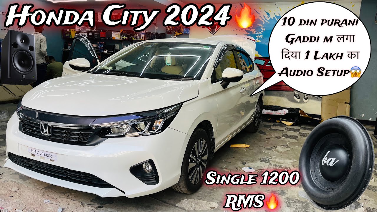Audio Setup Installed in Honda City 2024🔥Wroth Rs.1 Lakh😱1200 RMS Bulk Audio Subwoofer🔥Mods.Nation