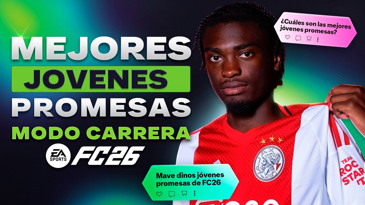Las 40 MEJORES J&Oacute;VENES PROMESAS de FC 26 MODO CARRERA! ✅