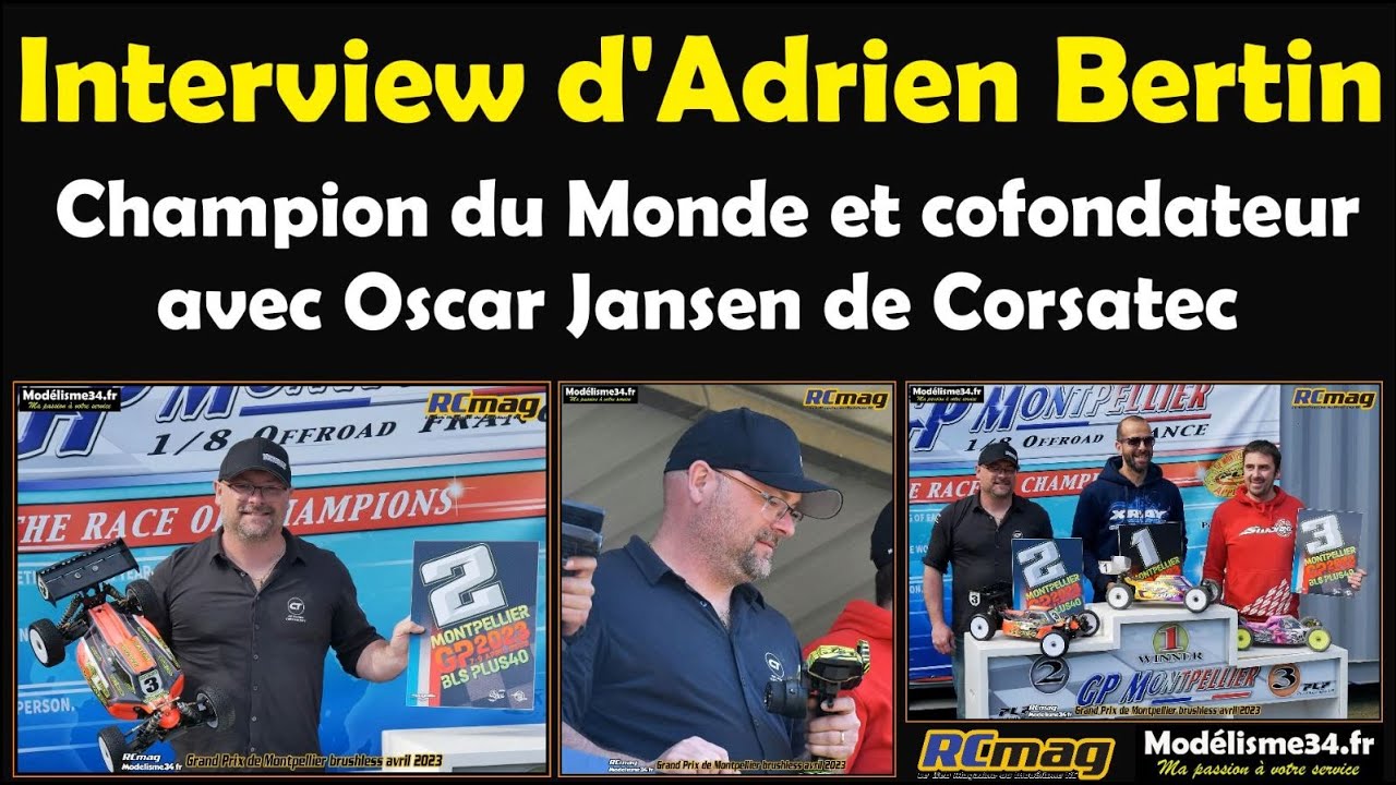 Interview d'Adrien Bertin champion du Monde Auto RC cofondateur avec Oscar Jansen de Corsatec