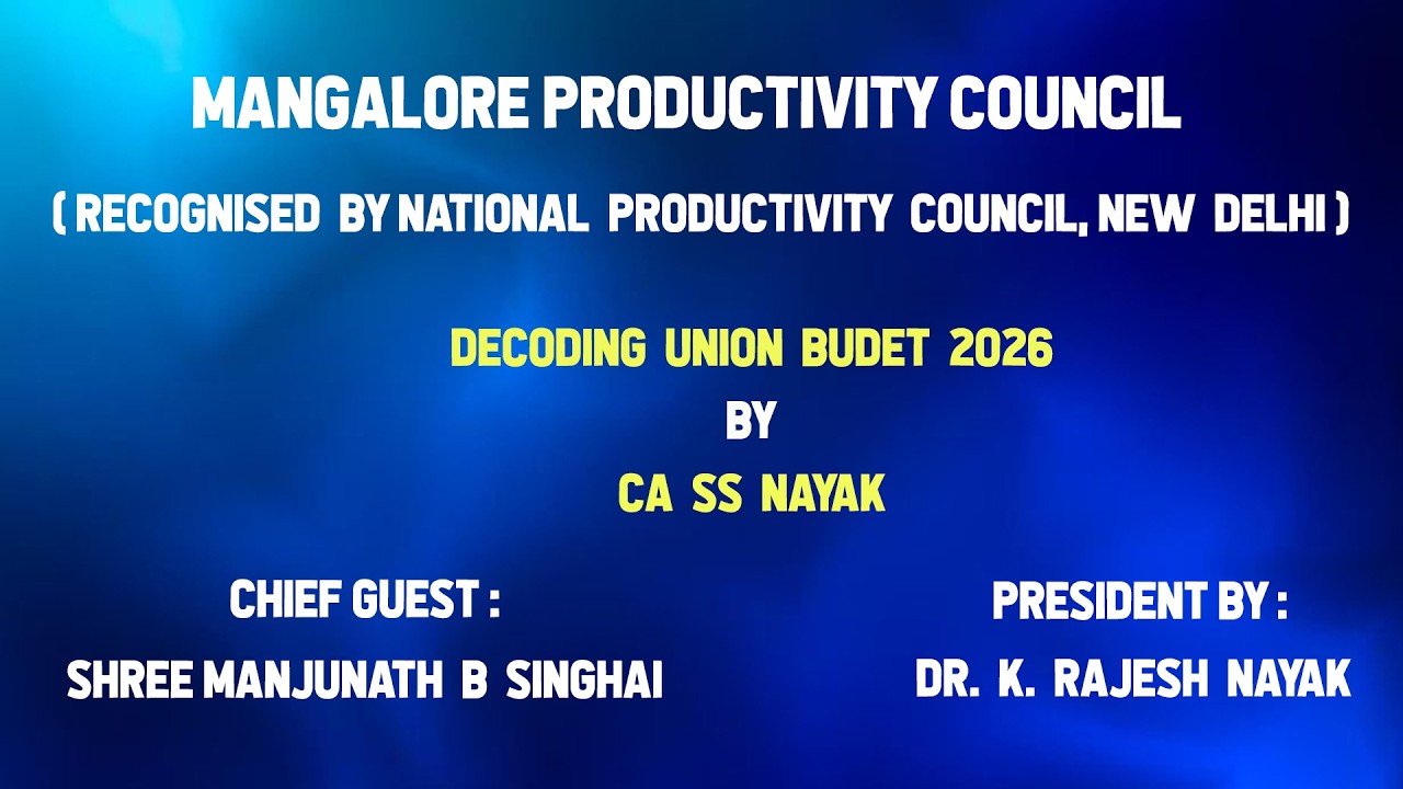 CA S S Nayak speech on Decoding Union Budget 2026 at MPC