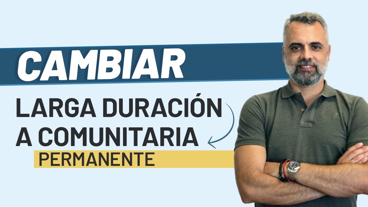 🔄 De larga duración ➡️ a tarjeta comunitaria permanente