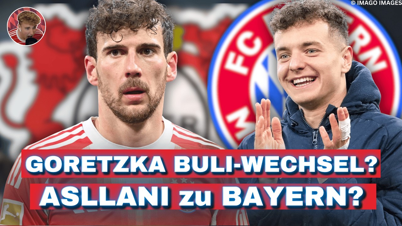 Leverkusen heiß auf Goretzka! Bayern beobachtet Fisnik Asllani! Was wird aus MinJae Kim im Sommer?