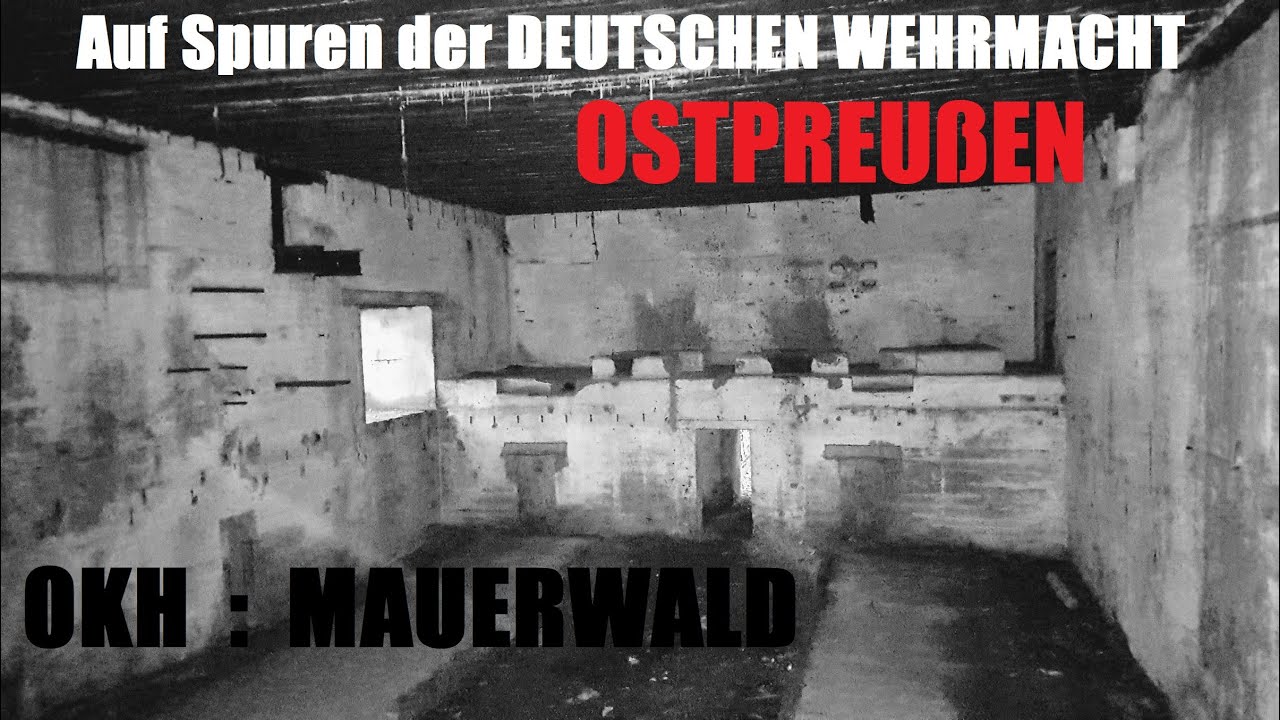 OKH MAUERWALD - WW2 BUNKERANLAGE - Auf Spuren der DEUTSCHEN WEHRMACHT - OSTPREUßEN 2021 - Teil 1 -