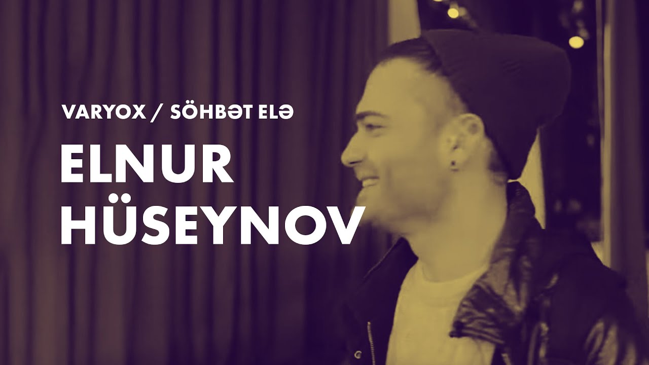 Söhbət Elə - Elnur Hüseynov [ENG SUB]