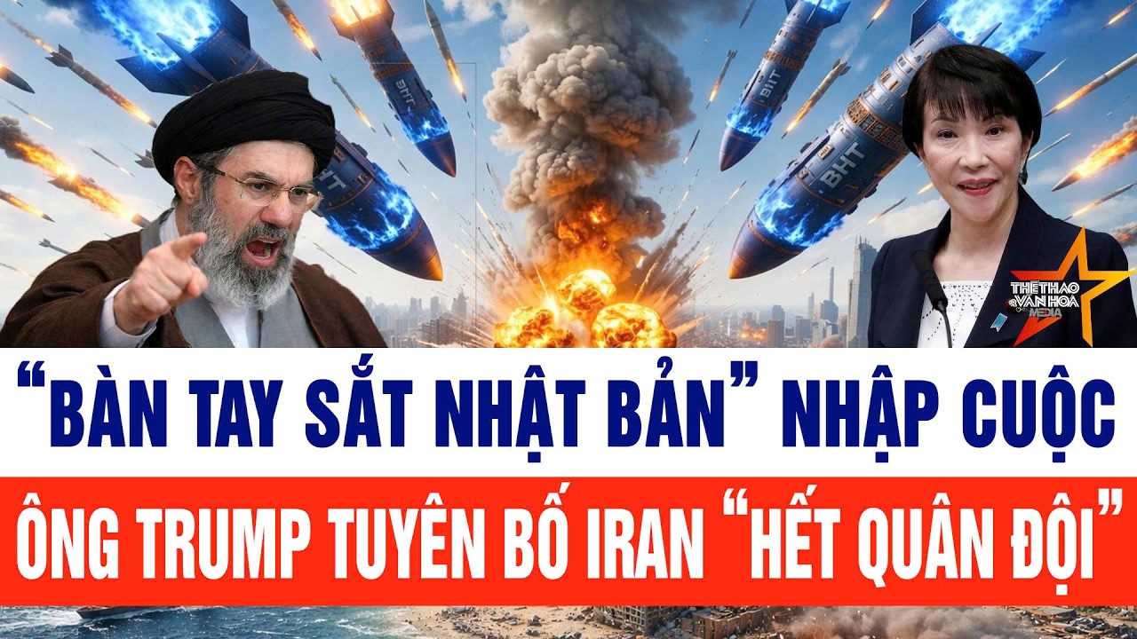 Tin thế giới 10/4: &ldquo;B&agrave;n tay sắt Nhật Bản&rdquo; nhập cuộc, &ocirc;ng Trump tuy&ecirc;n bố Iran &ldquo;hết qu&acirc;n đội&rdquo;
