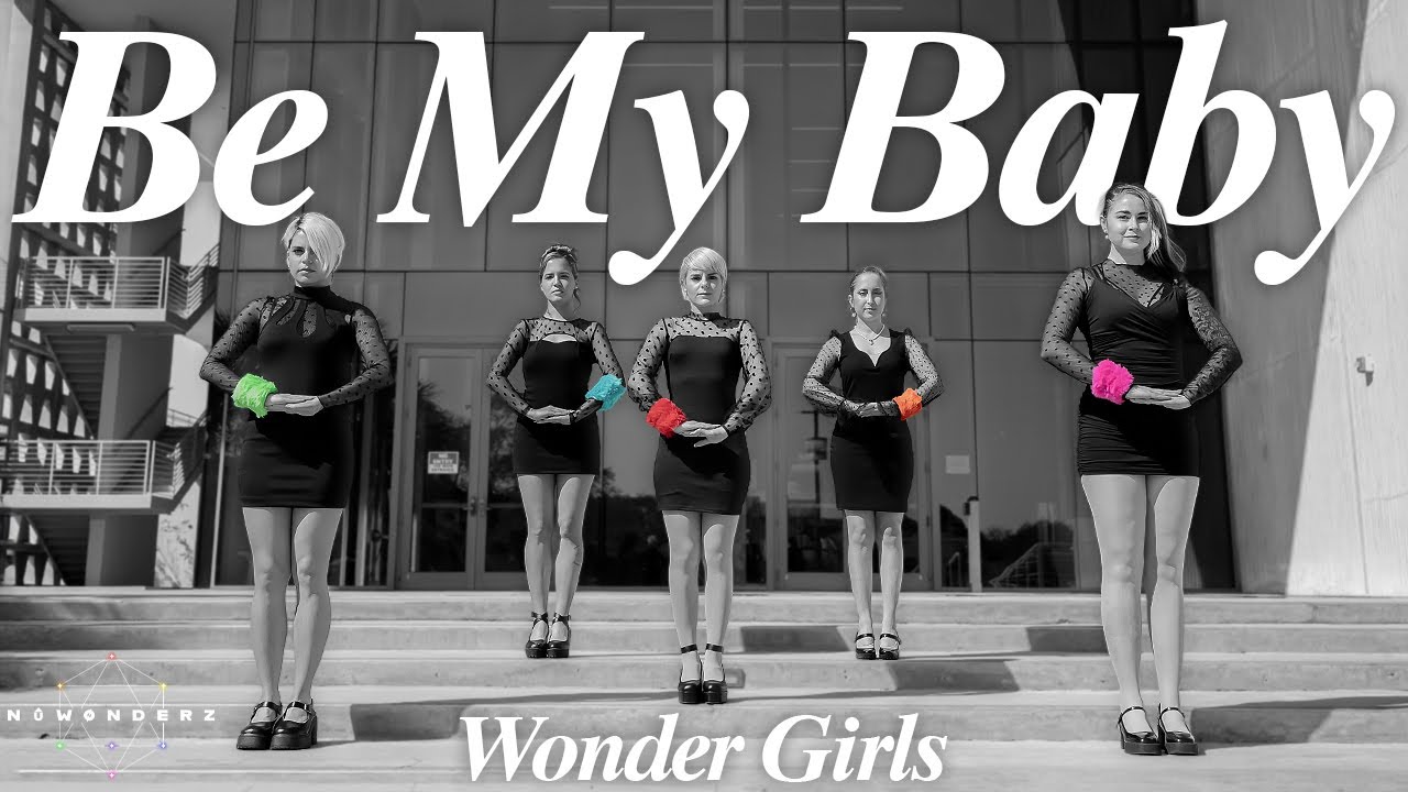 Wonder Girls 'Be My Baby' | Dance Cover by NûWØNDERZ