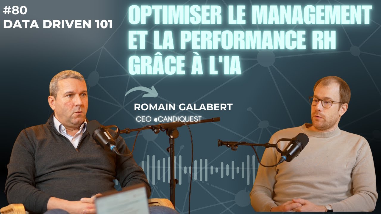 Optimiser le management et la performance RH grâce à l'IA - Romain Galabert (CEO @Candiquest) #80